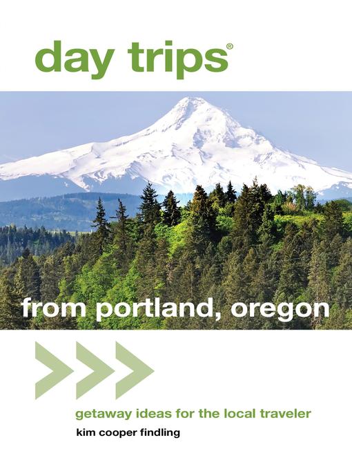 Title details for Day Trips® from Portland, Oregon by Kim Cooper Findling - Available